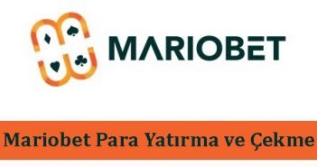 Mariobet Para Yatırma ve Çekme