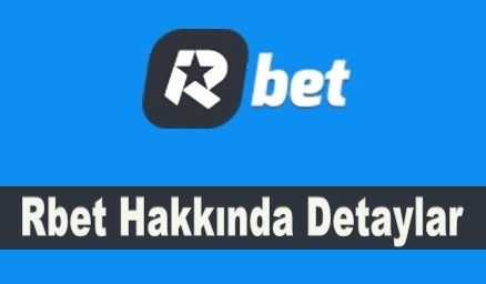 Rbet Hakkında Detaylar