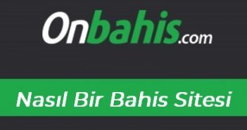 Onbahis Nasıl Bir Bahis Sitesi?