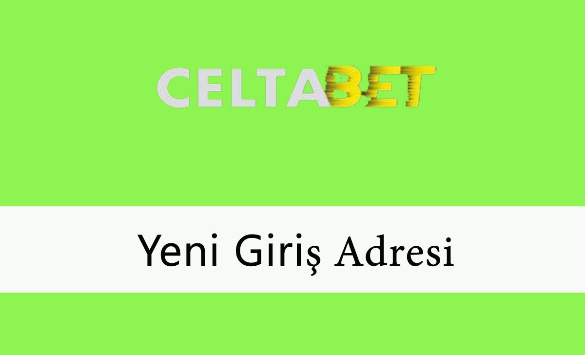 celtabetyenigirişadresi