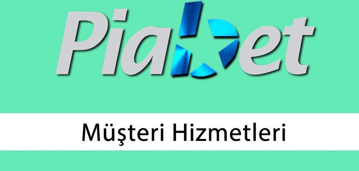 Piabet Müşteri Hizmetleri
