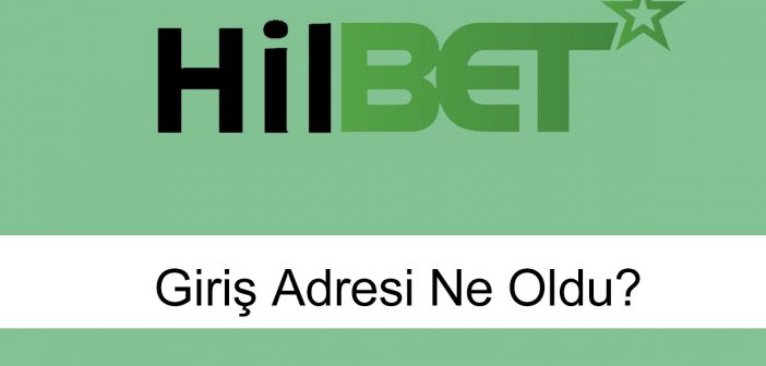 hilbetgirişadresineoldu