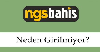 Ngsbahis Neden Girilmiyor?