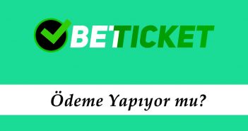 Betticket Ödeme Yapıyor mu?