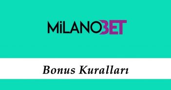 Milanobet Bonus Kuralları