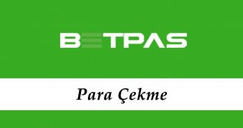 Betpas Para Çekme