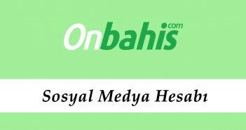 Onbahis Sosyal Medya Hesabı