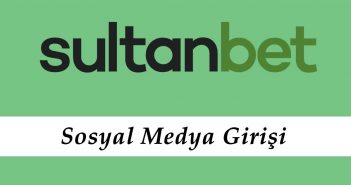 Sultanbet Sosyal Medya Giriş