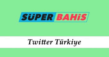 Süperbahis Türkiye Twitter