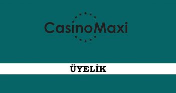 CasinoMaxi Üyelik