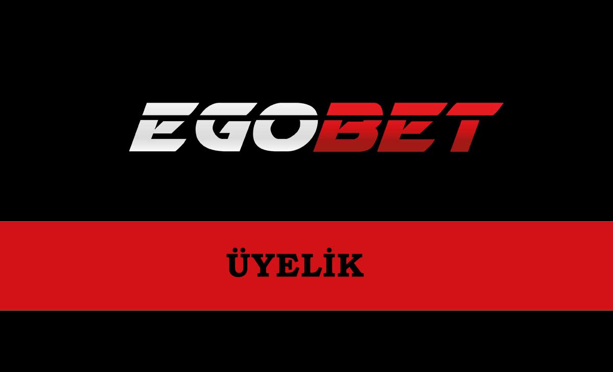 Egobet Üyelik