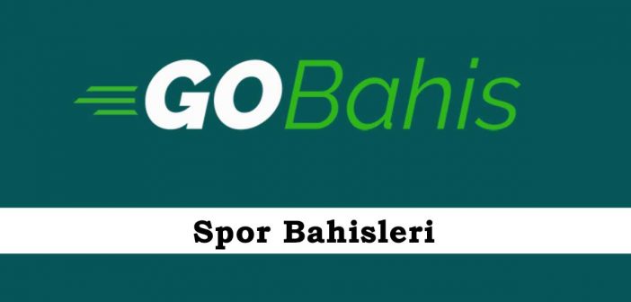 Gobahis Spor Bahisleri