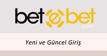 Betebet Yeni ve Güncel Giriş