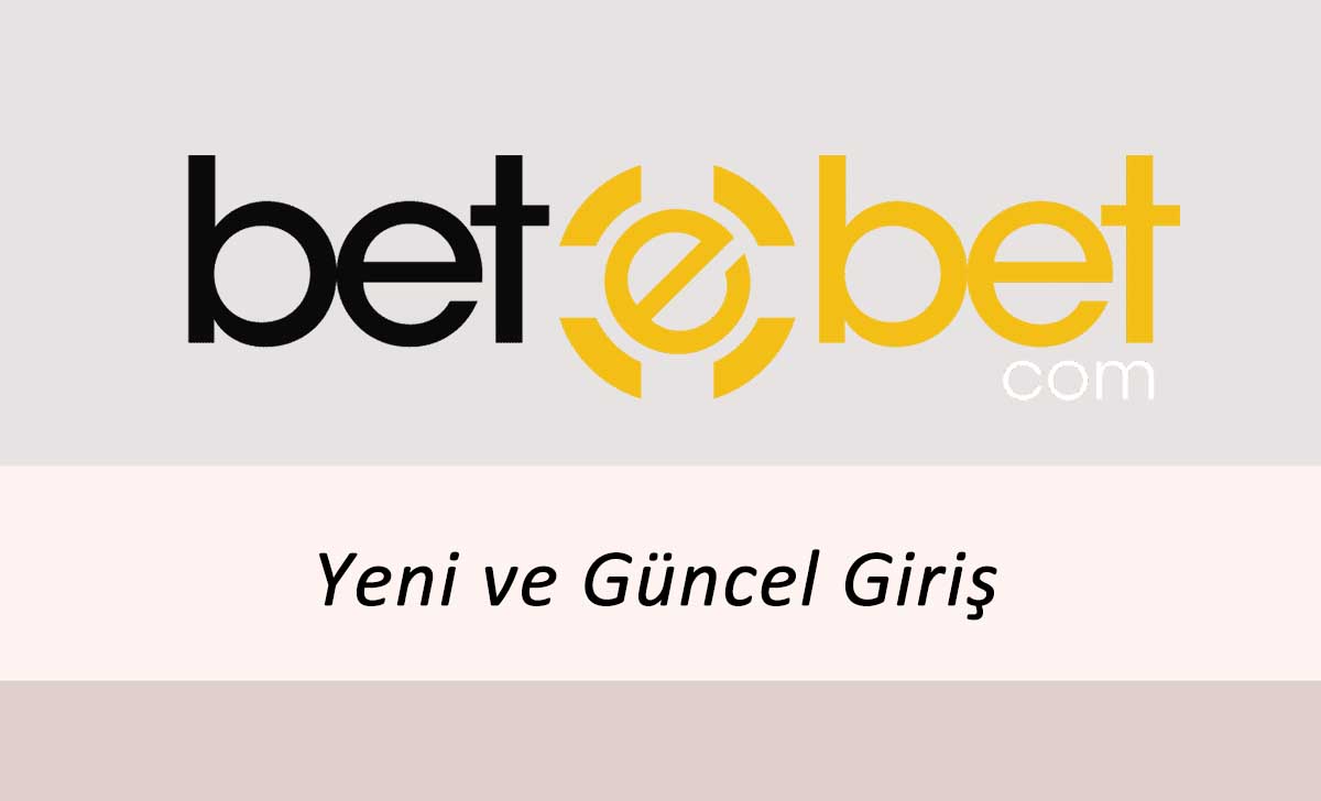 Betebet Yeni ve Güncel Giriş