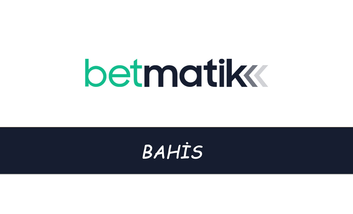 Betmatik Bahis