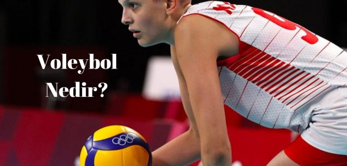 Voleybol Nedir? Voleybol Tarihi