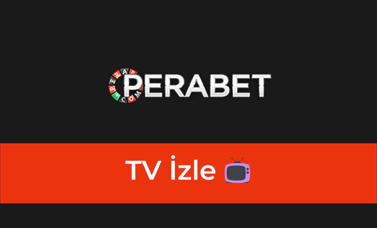 Perabet Tv İzle 