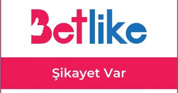 Betlike Şikayet Var