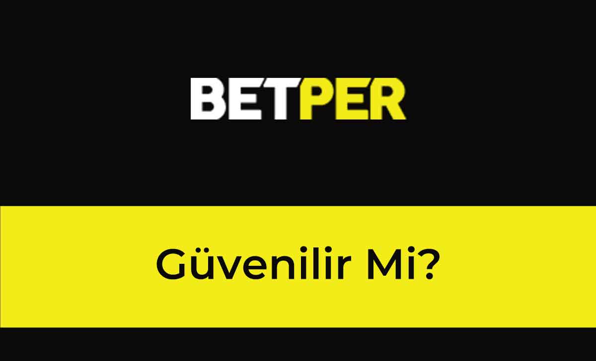 Betper Güvenilir mi