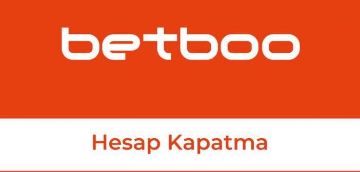 Betboo Hesap Kapatma