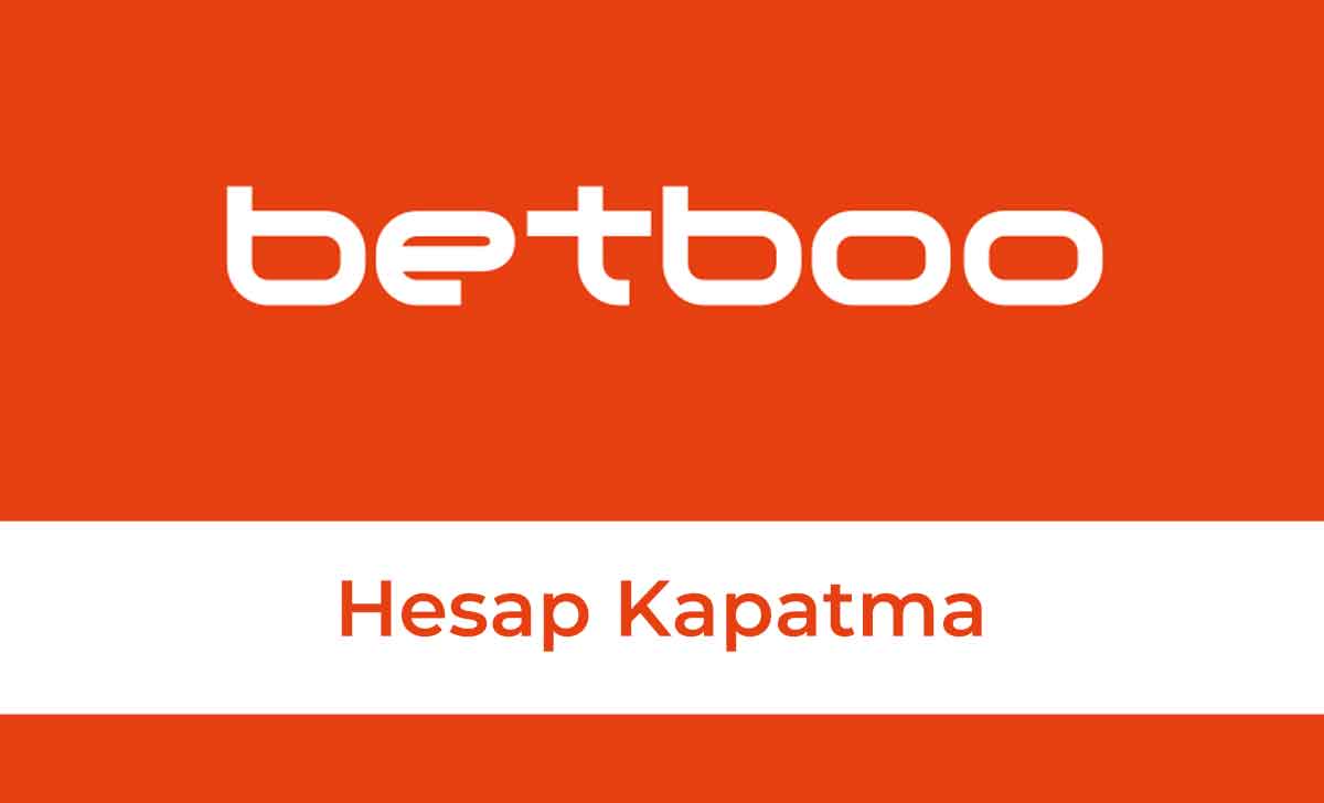 Betboo Hesap Kapatma