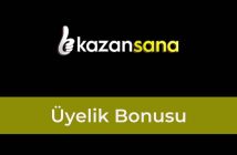 Kazansana Üyelik Bonusu