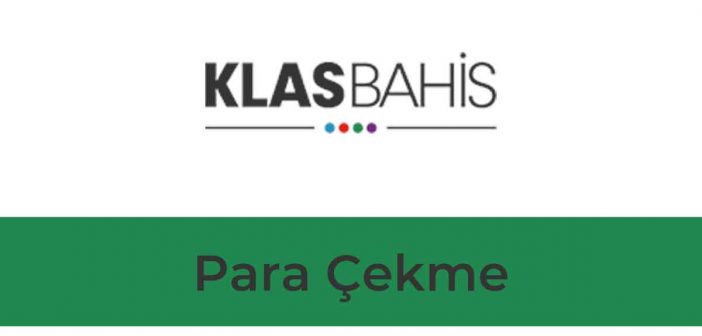 Klasbahis Para Çekme