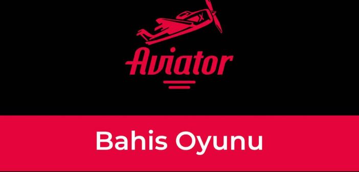 Aviator Bahis Oyunu