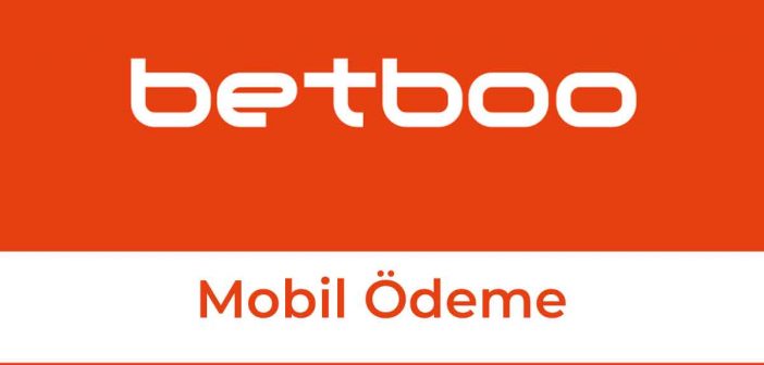 Betboo Mobil Ödeme